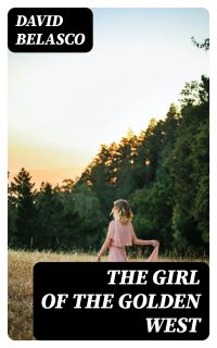 The Girl of the Golden West