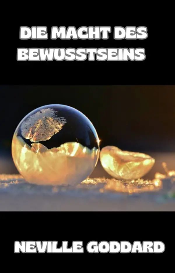 Die Macht des Bewusstseins (übersetzt)