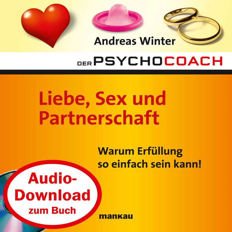 Starthilfe-Hörbuch-Download zum Buch "Der Psychocoach 4: Liebe, Sex und Partnerschaft"