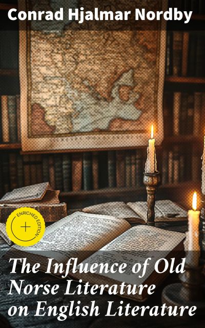The Influence of Old Norse Literature on English Literature