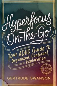 Hyperfocus On-the-Go