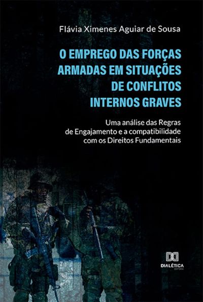 O Emprego das Forças Armadas em Situações de Conflitos Internos Graves