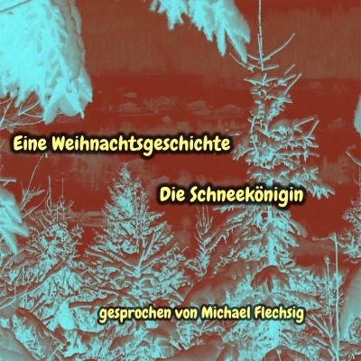 Eine Weihnachtsgeschichte - Die Schneekönigin
