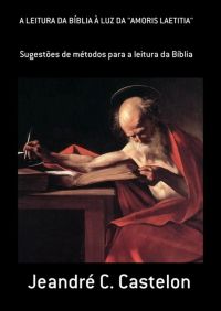 A Leitura Da Bíblia À Luz Da "amoris Laetitia"