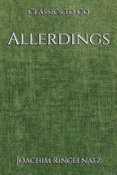 Joachim Ringelnatz: Allerdings