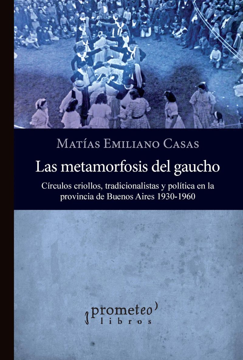 Las metamorfosis del gaucho