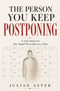The Person You Keep Postponing