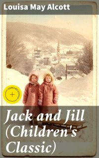 Jack and Jill (Children's Classic)