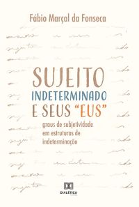 Sujeito Indeterminado e seus "eus"