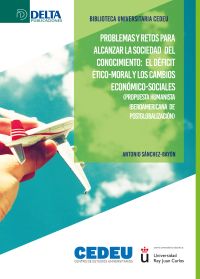 Problemas y retos para alcanzar la sociedad del conocimiento: el déficit ético-moral y los cambios…