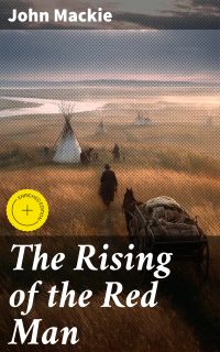 The Rising of the Red Man