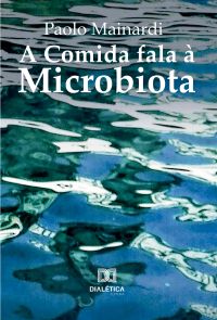 A Comida fala à Microbiota