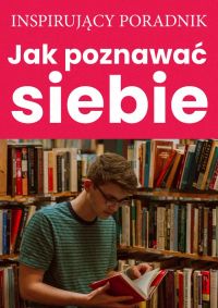 Jak poznawać siebie