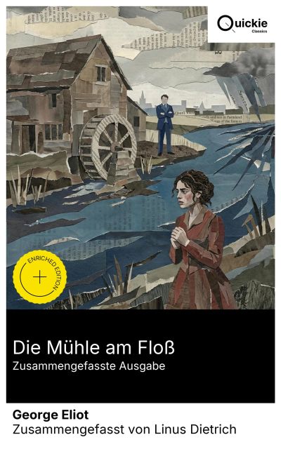 Die Mühle am Floß (Zusammengefasste Ausgabe)