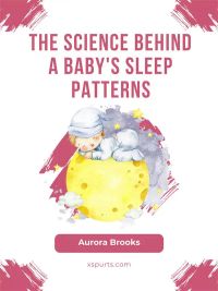 The Science Behind a Baby's Sleep Patterns