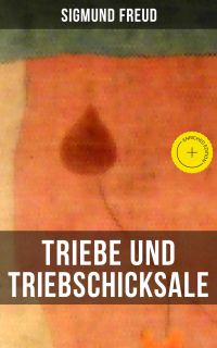 Triebe und Triebschicksale