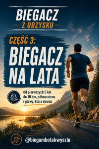 Biegacz z odzysku. Część 3: Biegacz na lata
