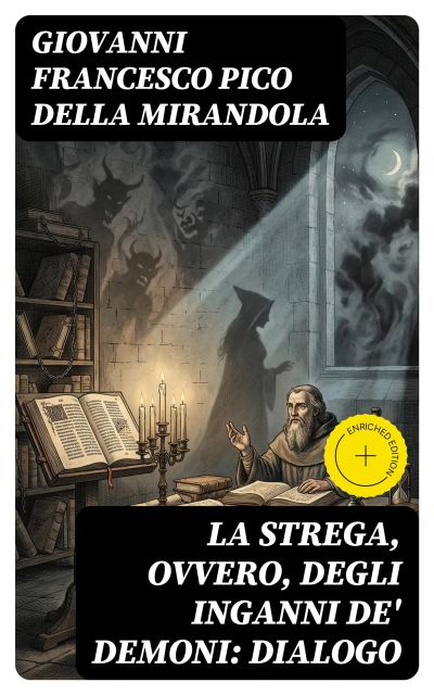 La strega, ovvero, degli inganni de' demoni: dialogo
