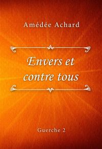 Envers et contre tous