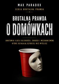 Brutalna prawda o domówkach - Anatomia iluzji bliskości, chaosu i mechanizmów, które działają szybciej niż myślisz