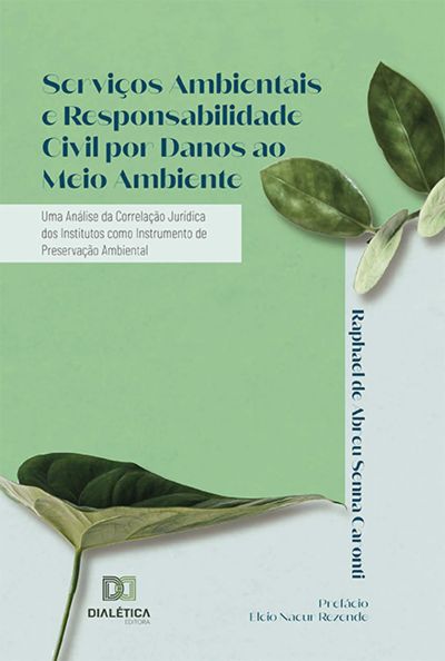 Serviços Ambientais e Responsabilidade Civil por Danos ao Meio Ambiente