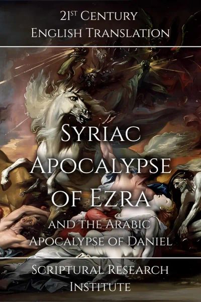 Syriac Apocalypse of Ezra and the Arabic Apocalypse of Daniel