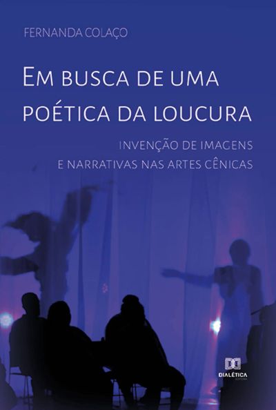 Em busca de uma poética da loucura