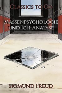 Massenpsychologie und Ich-Analyse