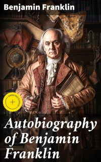 Autobiography of Benjamin Franklin