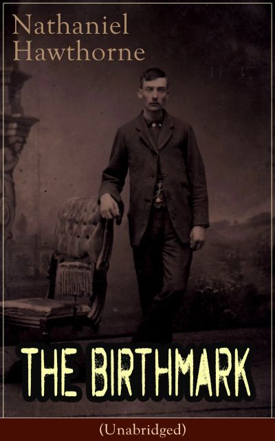 The Birthmark (Unabridged)