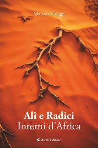 Ali e Radici - Interni d’Africa