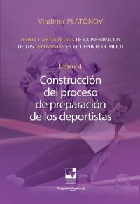 Preparación de los deportistas de alto rendimiento - Teoría y metodología - Libro 4.
