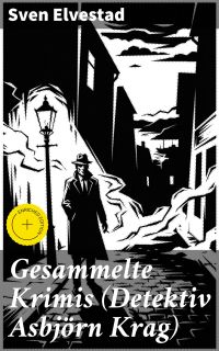Gesammelte Krimis (Detektiv Asbjörn Krag)