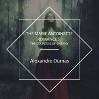 The Marie Antoinette Romances