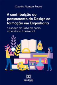 A contribuição do pensamento do Design na formação em Engenharia
