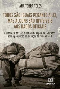 Todos são iguais perante a lei, mas alguns são invisíveis aos dados oficiais