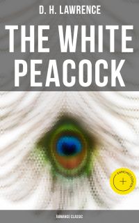 The White Peacock (Romance Classic)