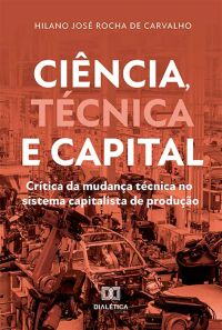 Ciência, Técnica e Capital