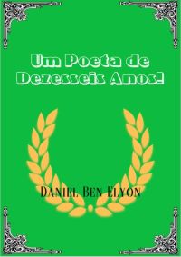 Um Poeta De Dezesseis Anos!