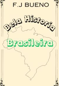 Bela Historia Brasileira