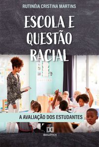 Escola e Questão Racial