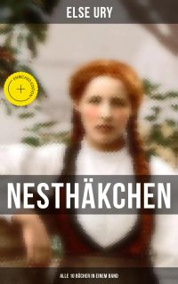 Nesthäkchen - Alle 10 Bücher in einem Band