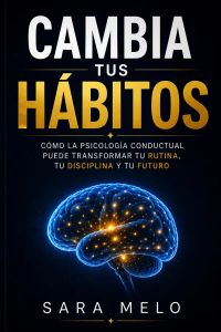 Cambia tus hábitos