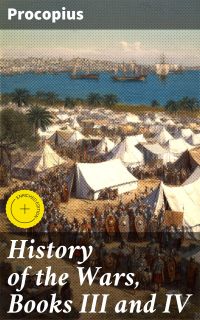 History of the Wars, Books III and IV