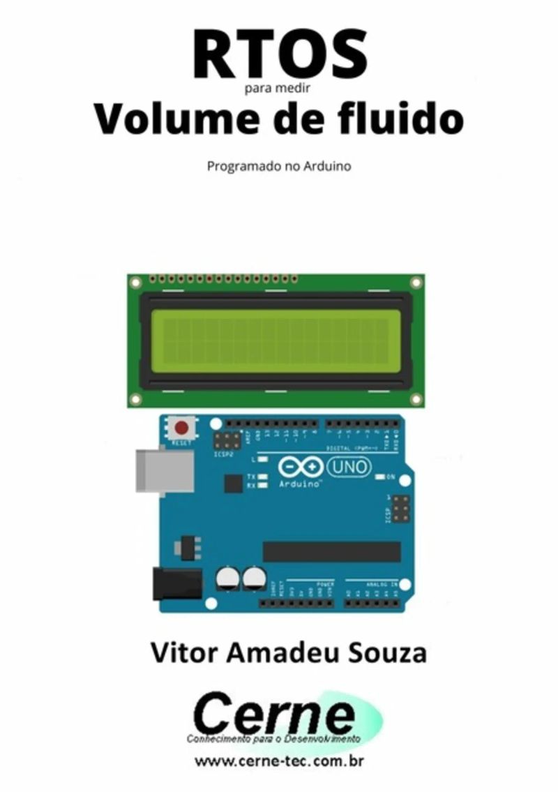 Rtos Para Medir Volume De Fluido Programado No Arduino