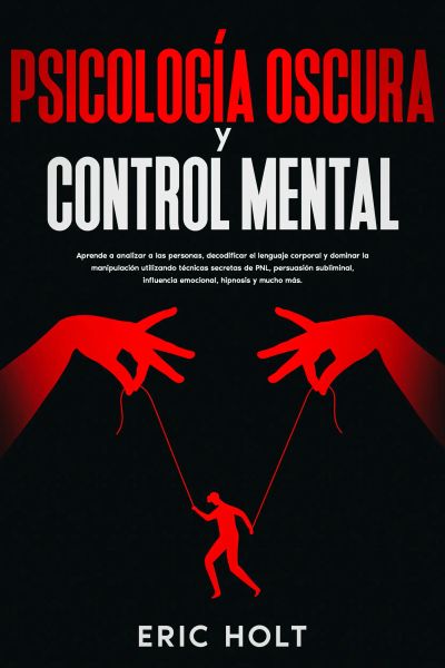 Psicología Oscura Y Control Mental