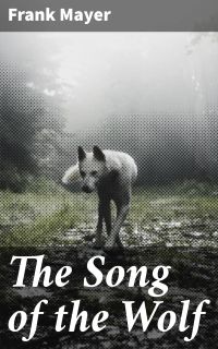 The Song of the Wolf