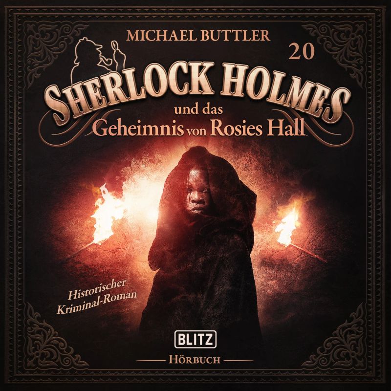 Neues von Sherlock Holmes - Die Hörbücher - Folge 20: Sherlock Holmes und das Geheimnis von Rosies Hall