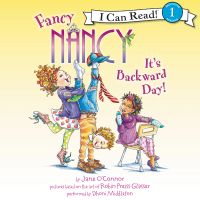Fancy Nancy: It's Backward Day!