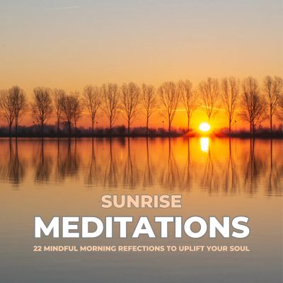 Sunrise Meditations